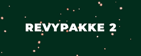 Revypakke 2 til Pejserevyen 2025